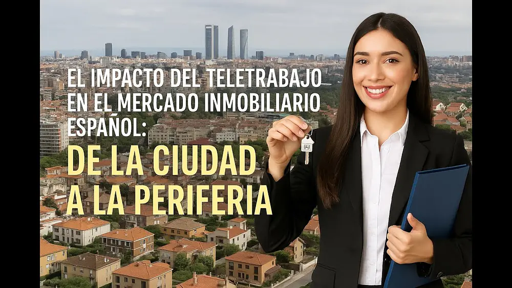 Video thumbnail of El impacto del teletrabajo en el mercado inmobiliario español: De la ciudad a la periferia.