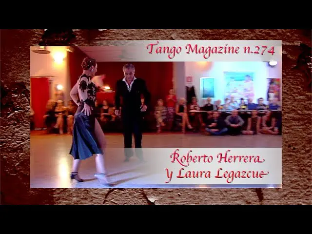 Video thumbnail for Tango Magazine -Esibizioni di Roberto Herrera y Laura Legazcue