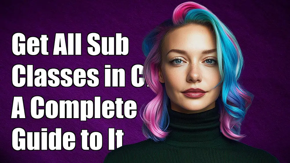 Video thumbnail of How to Get All Subclasses of a Sealed Class in C# - A Complete Guide