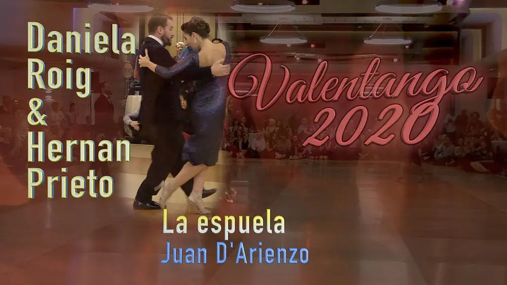 Video thumbnail for Daniela Roig & Hernan Prieto - La espuela - Juan D’Arienzo - Valentango 2020