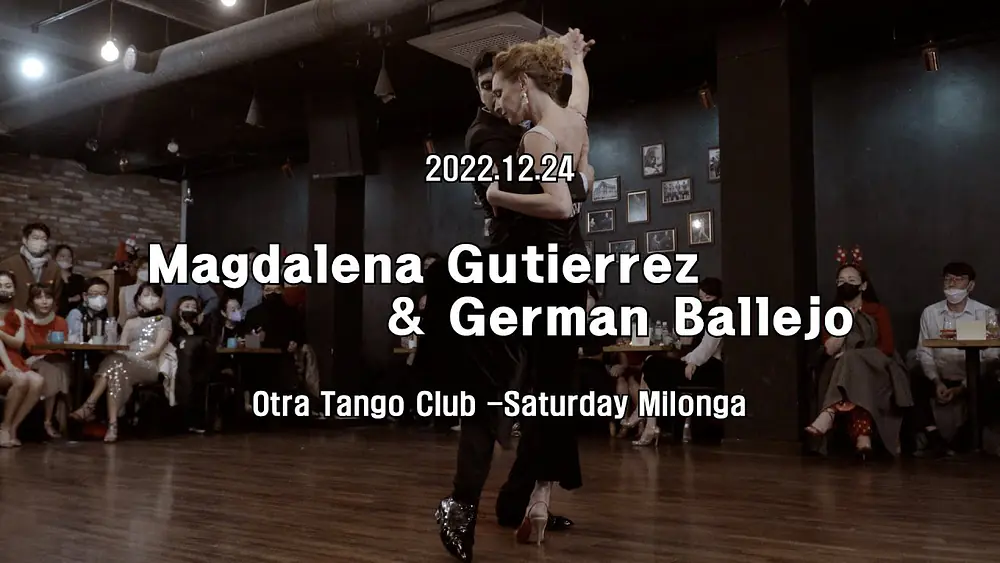 Video thumbnail for [ Tango ] 2022.12.24 Magdalena Gutierrez & Germán Ballejo - Show.No.4