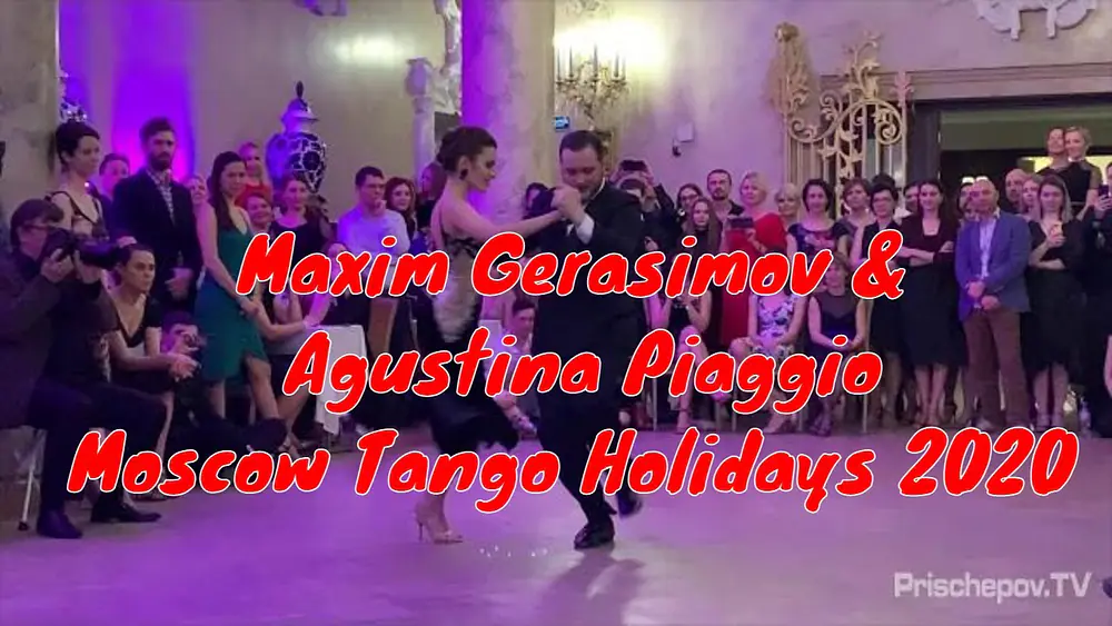 Video thumbnail for Maxim Gerasimov and Agustina Piaggio, 2-3, Moscow Tango Holidays VII / Winter 2020