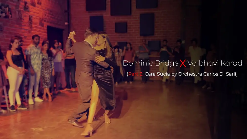 Video thumbnail for TANGO in INDIA -- Dominic Bridge X Vaibhavi Karad 2/3
