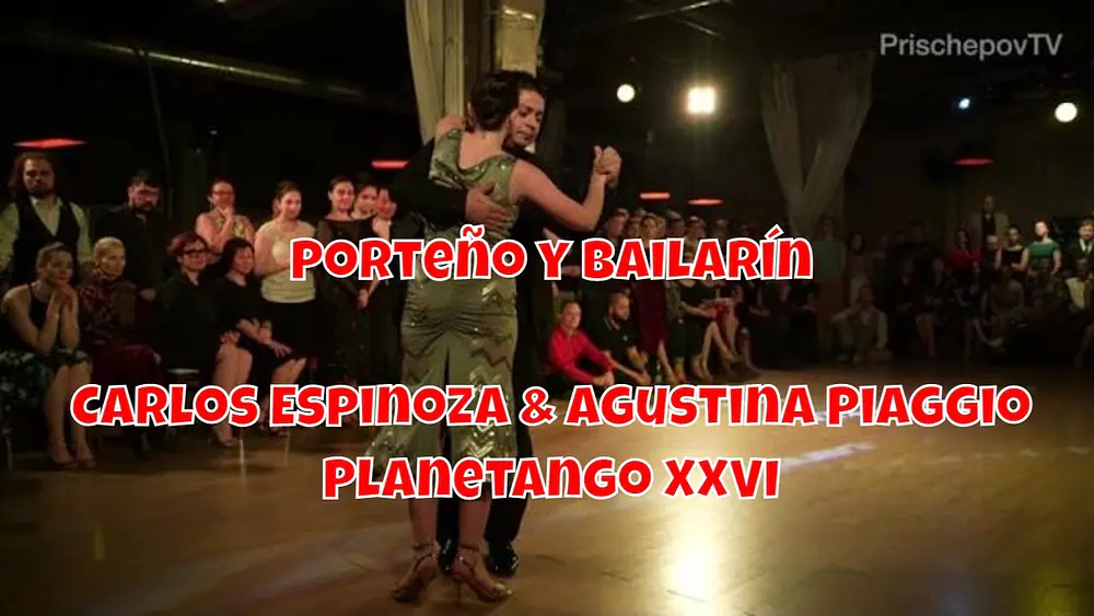 Video thumbnail for Porteño y Bailarín, Carlos Espinoza & Agustina Piaggio, 1, Planetango XXVI