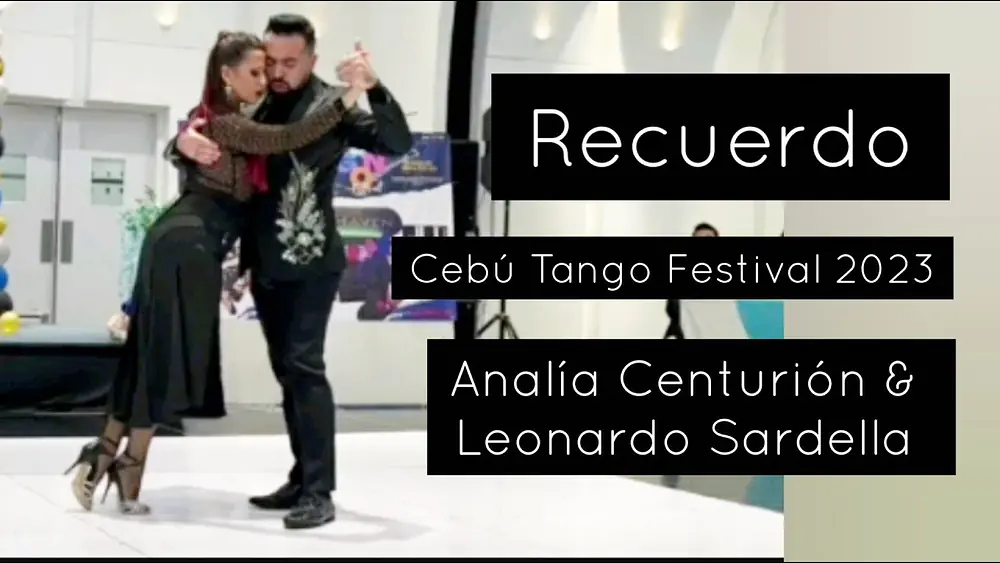 Video thumbnail for Tango "Recuerdo" Cebu tango Festival 2023 Analía Centurión & Leonardo Sardella