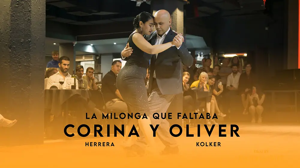 Video thumbnail for CORINA HERRERA & OLIVER KOLKER -' LA MILONGA QUE FALTABA´ - LA DEL CENTRO MILONGA 27-03