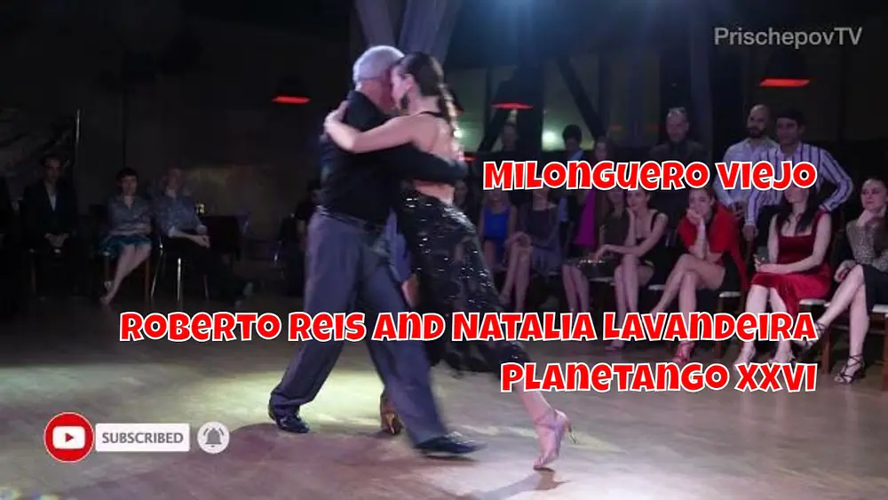 Video thumbnail for Milonguero viejo, Roberto Reis and Natalia Lavandeira, 4, Planetango XXVI
