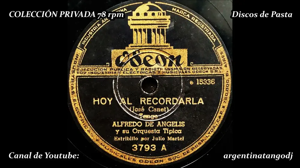 Video thumbnail for ALFREDO DE ANGELIS & JULIO MARTEL: HOY AL RECORDARLA (TANGO CON CANTO)