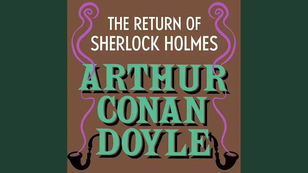 Video thumbnail of Chapter 30 - The Return of Sherlock Holmes