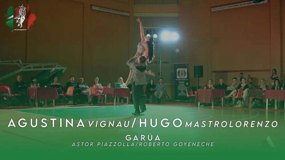 Video thumbnail for AGUSTINA VIGNOU & HUGO MASTROLORENZO - GARÚA - ITALIAN TANGO CUP & FESTIVAL
