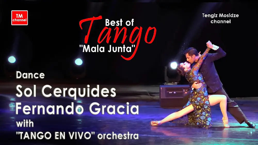 Video thumbnail for Tango “Mala Junta”. Dance Fernando Gracia and Sol Cerquides with "TANGO EN VIVO" orchestra. Танго".