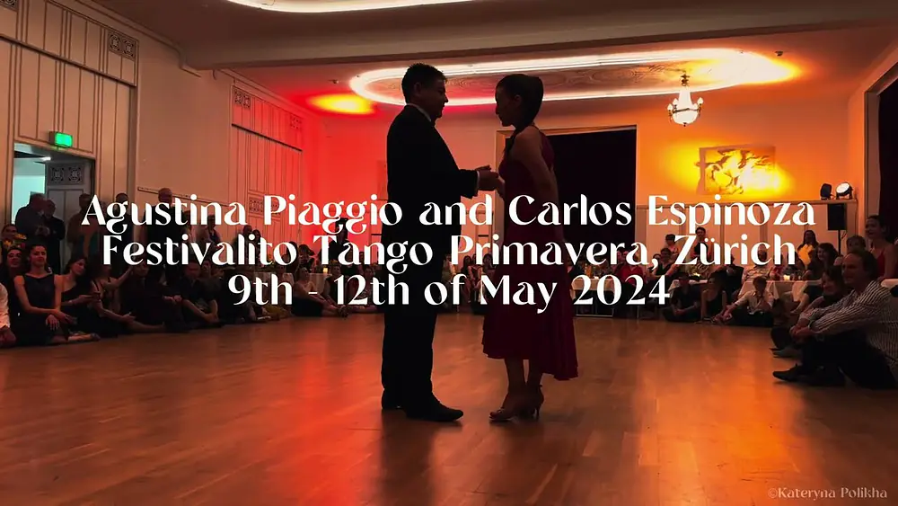 Video thumbnail for Agustina Piaggio & Carlos Espinoza_1, Festivalito Tango Primavera, Zürich 2024