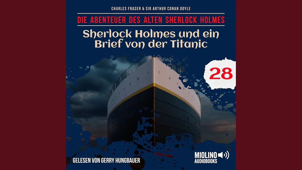 Video thumbnail of Kapitel 4 - Sherlock Holmes und ein Brief von der Titanic (Die Abenteuer des alten Sherlock...