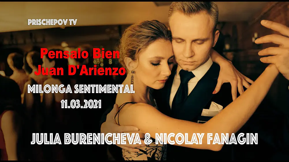Video thumbnail for Julia Burenicheva & Nicolay Fanagin, 4-4, Milonga Sentimental 11.3.2021, Pensalo Bien Juan D'Arienzo