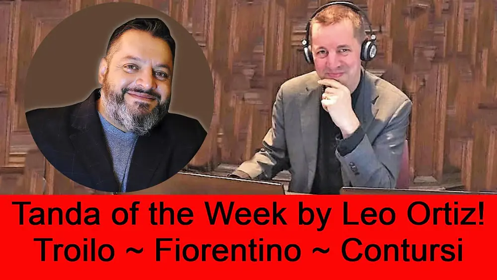Video thumbnail for Tanda of the week by Leo Ortiz: Troilo - Fiorentino with the beautiful lyrics of Contursi.