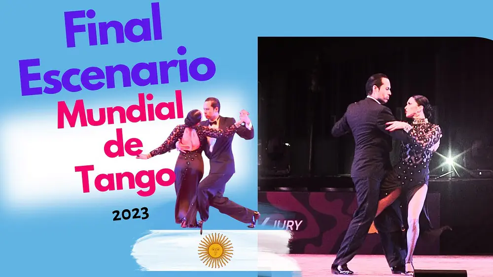 Video thumbnail for Final mundial de Tango escenario 2023, pareja 315, Iara Duarte, Jesús Paez