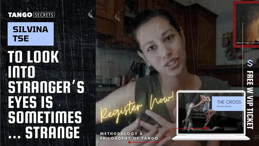 Video thumbnail for Ultimate Tango Wisdom presents Silvina Tse - To look into strangers eyes is sometimes… strange