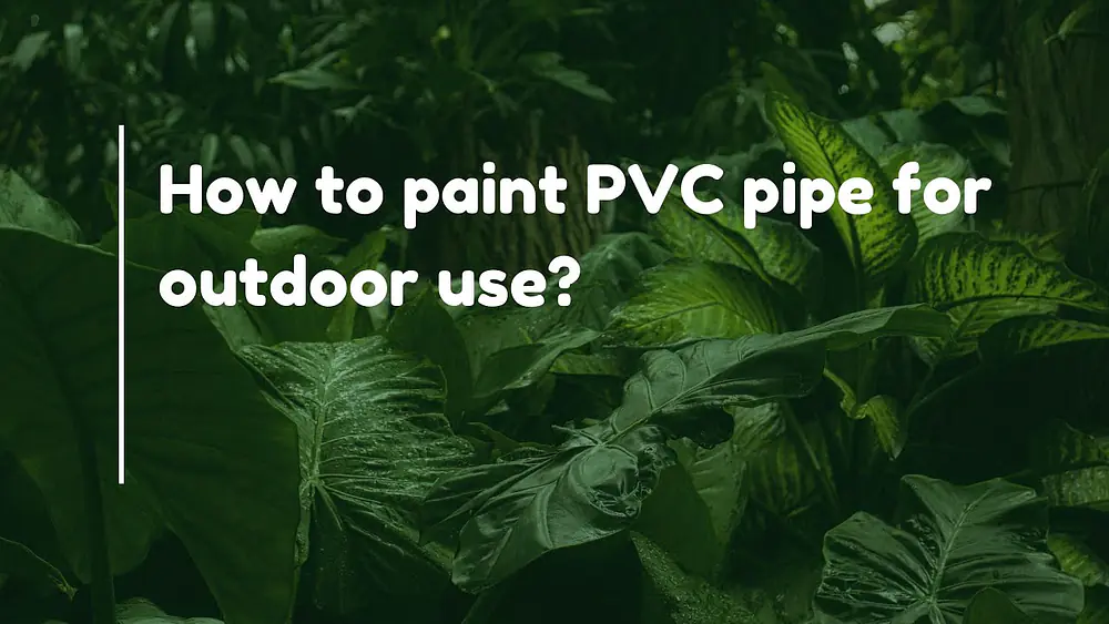 Video thumbnail of How to paint PVC pipe for outdoor use?