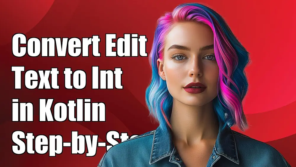 Video thumbnail of How to Convert EditText String to Integer in Kotlin: A Step-by-Step Guide