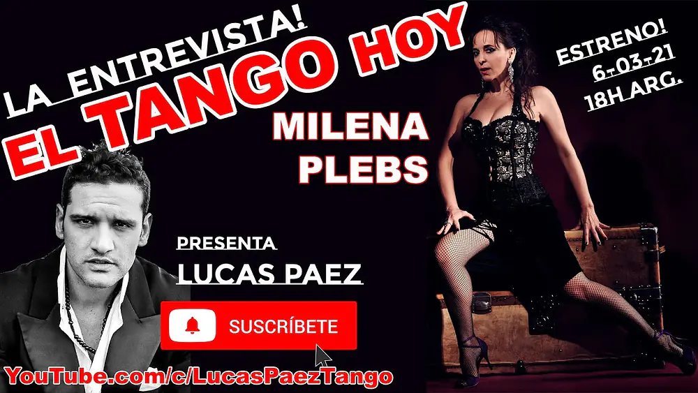 Video thumbnail for El Tango Hoy con Milena Plebs - Tango, Baile y Música con Lucas Paez.