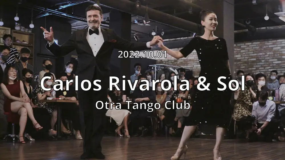 Video thumbnail for [ Milonga ] 2022.10.01 Carlos Rivarola & Sol - Show.No.2