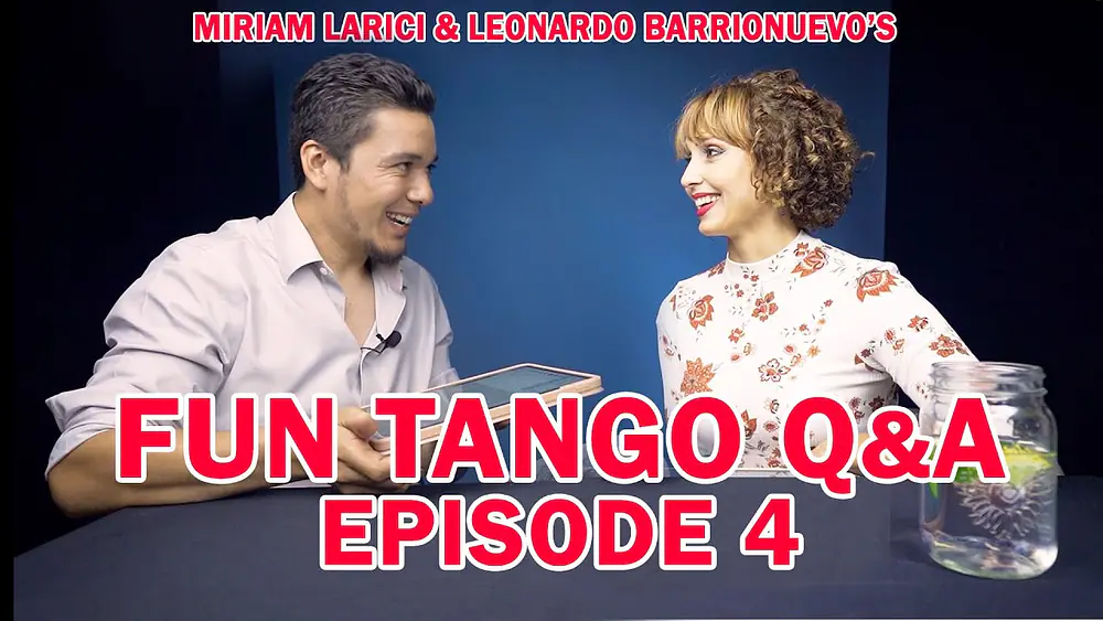 Video thumbnail for FUN TANGO Q&A (Part 4) with Miriam Larici & Leonardo Barrionuevo