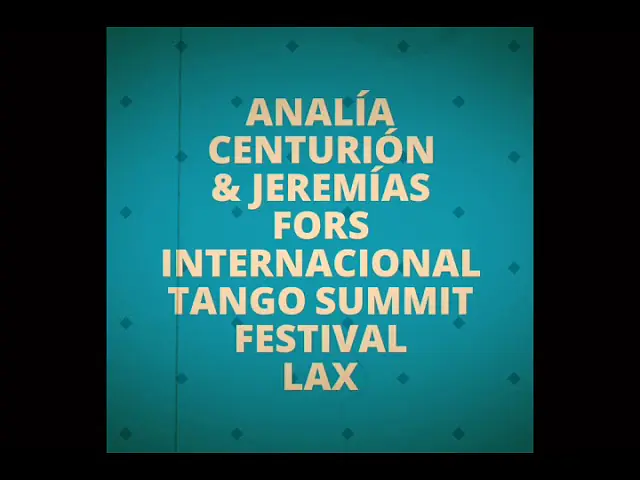 Video thumbnail for Analía Centurión & Jeremías Fors- PROMO SUMMIT INTERNATIONAL TANGO FESTIVAL LAX 2019