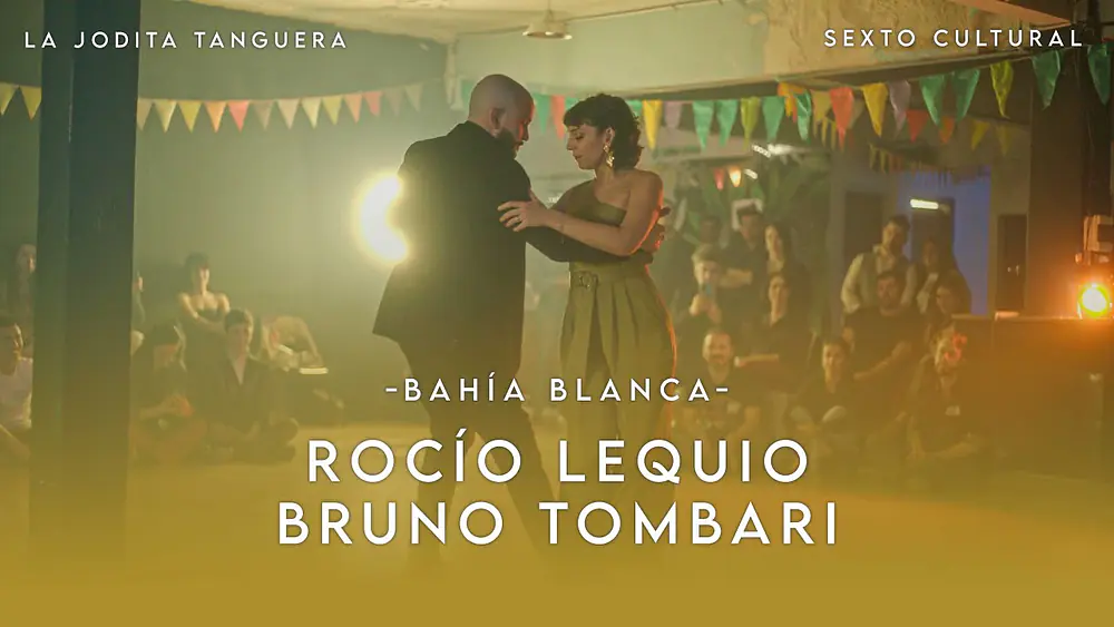 Video thumbnail for ROCÍO LEQUIO & BRUNO TOMBARI - BAHÍA BLANCA - LA JODITA TANGUERA