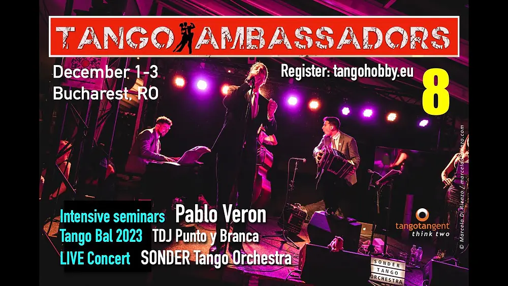 Video thumbnail for Invitation to Tango Ambassadors 8 - Pablo Veron & Sonder Tango Orchestra in Bucharest, RO, Dec. 1-3