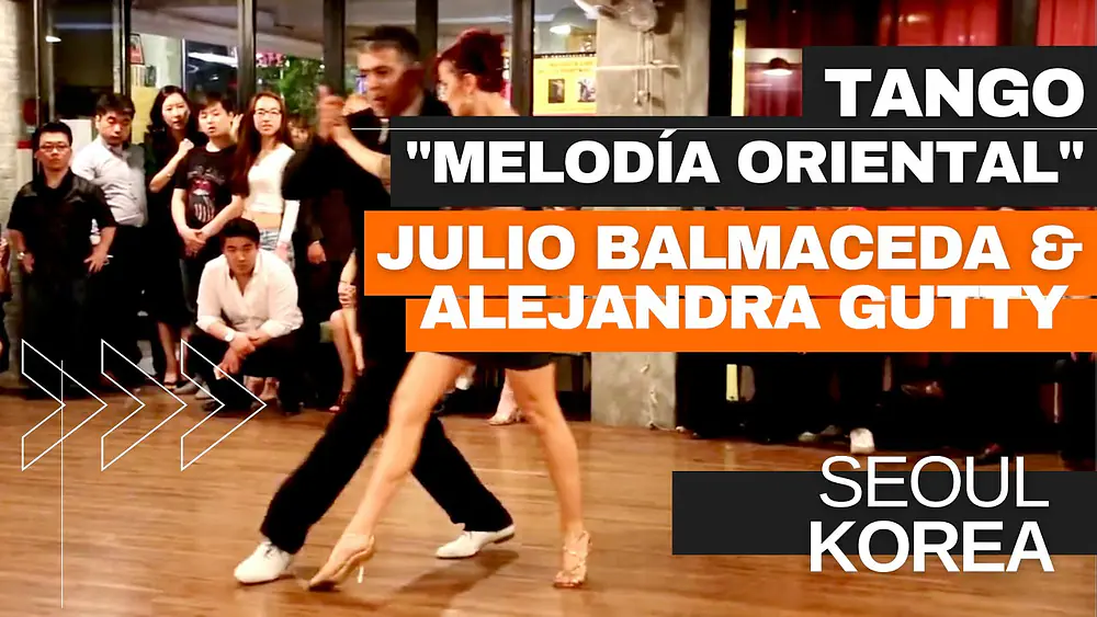 Video thumbnail for Julio Balmaceda & Alejandra Gutty dancing "Melodía Oriental" • Korea Tango Championship 2015