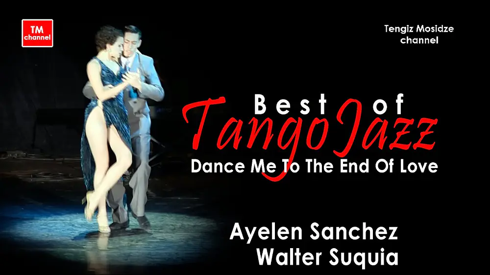 Video thumbnail for Tango jazz dance performance. "Dance Me To The End Of Love"タンゴダンス🕺💃Ayelen Sanchez and Walter Suquia.