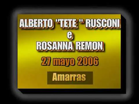 Video thumbnail for Tete Rusconi y Rosanna Remon - Amarras - Milonga "El Yaguaron" Savona
