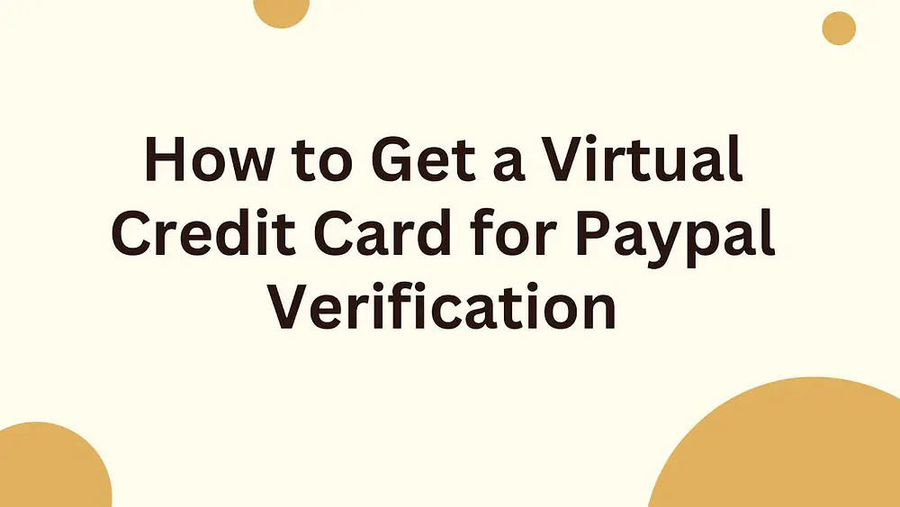 Video thumbnail of How to Get a Virtual Credit Card for Paypal Verification