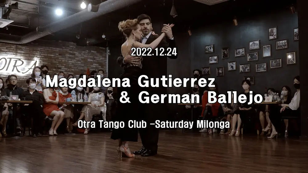 Video thumbnail for [ Tango ] 2022.12.24 Magdalena Gutierrez & Germán Ballejo - Show.No.3