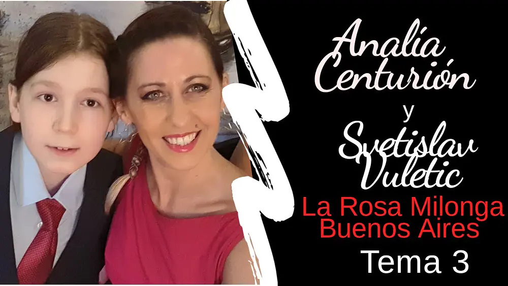 Video thumbnail for Analía Centurión & Svetislav Vuletic 💗La Rosa Milonga  - Te aconsejo que me olvides- 3/3