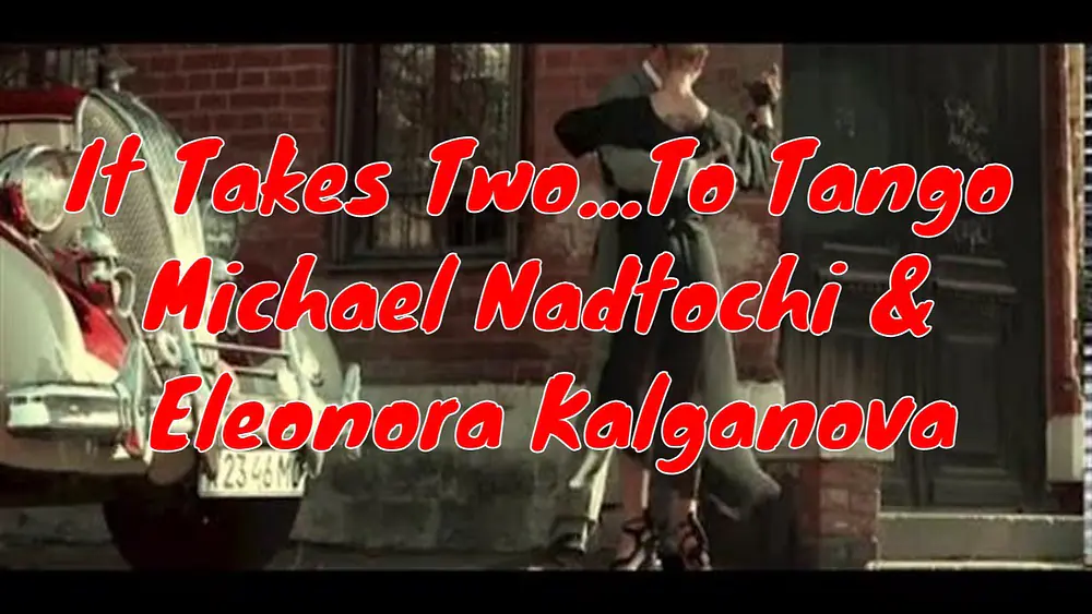 Video thumbnail for It Takes Two...To Tango Michael Nadtochi & Eleonora Kalganova, #MichaelNadtochi #EleonoraKalganova