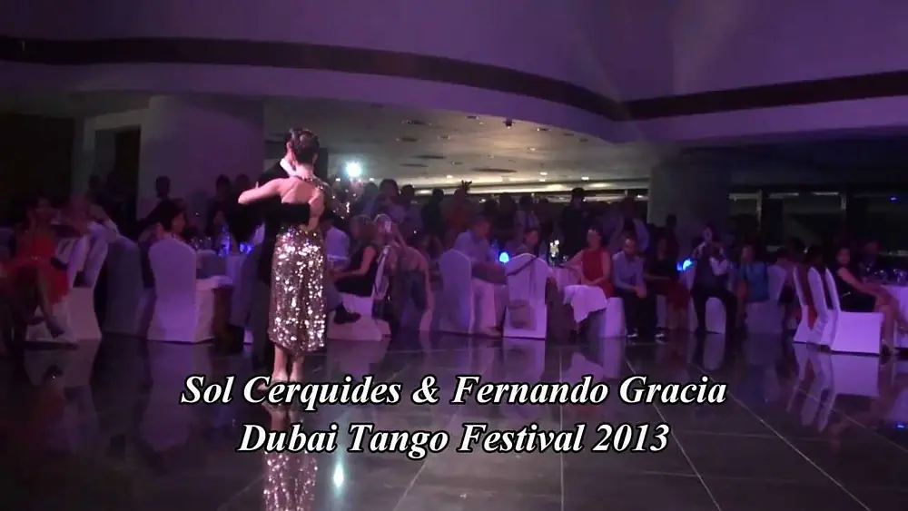 Video thumbnail for Dubai Tango Festival 2013 -  Sol Cerquides & Fernando Gracia