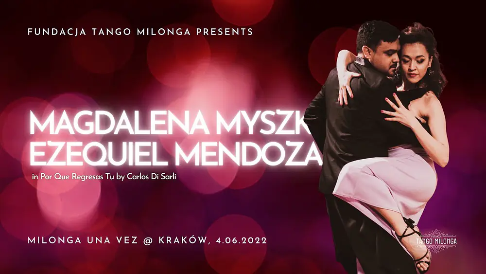 Video thumbnail for Magdalena Myszka & Ezequiel Mendoza,  Por Que Regresas Tu by Carlos Di Sarli, Krakow 4.06.2022