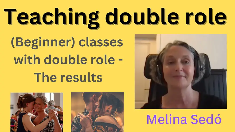 Video thumbnail for Teaching both roles to beginners - a game changer...? -- A comprehensive assessment with Melina Sedó