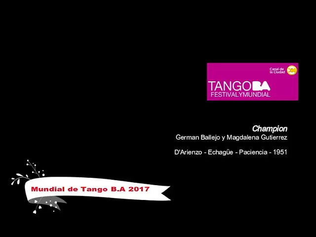 Video thumbnail for Mundial de Tango Buenos Aires 2017 - Champion - German Ballejo y Magdalena Gutierrez
