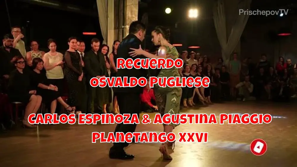 Video thumbnail for Recuerdo, Osvaldo Pugliese, Carlos Espinoza & Agustina Piaggio,  4, Planetango XXVI,