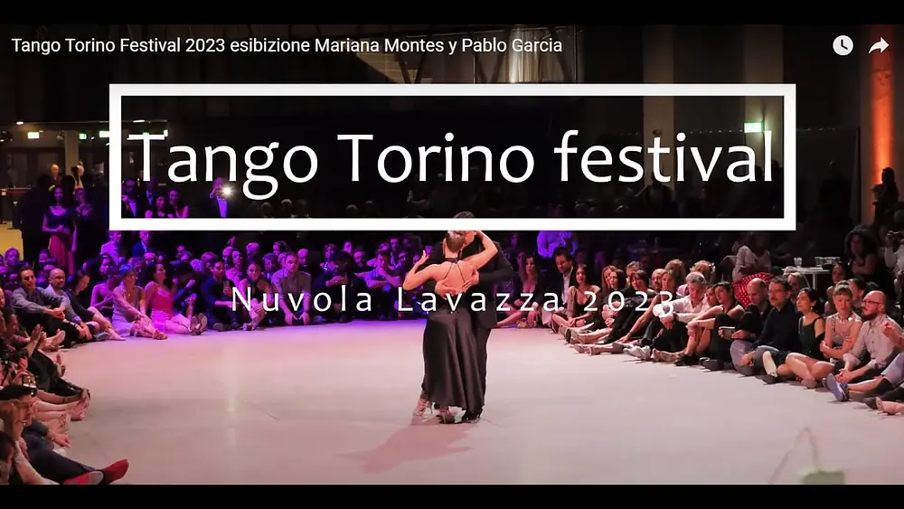 Video thumbnail for Tango Torino Festival 2023 esibizione Mariana Montes y Pablo Garcia