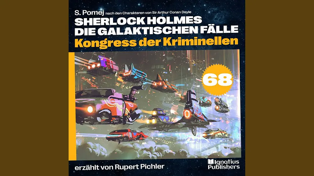 Video thumbnail of Kapitel 22 - Kongress der Kriminellen (Sherlock Holmes - Die galaktischen Fälle, Folge 68)