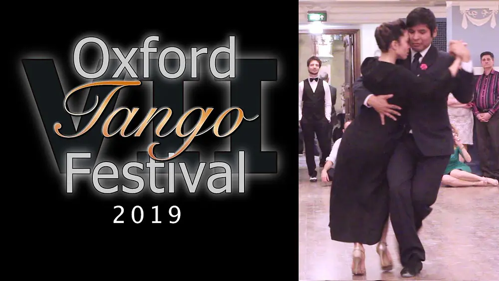 Video thumbnail for Oxford Tango Festival 2019 - Veronica Vazquez & Dante Culcuy (3)