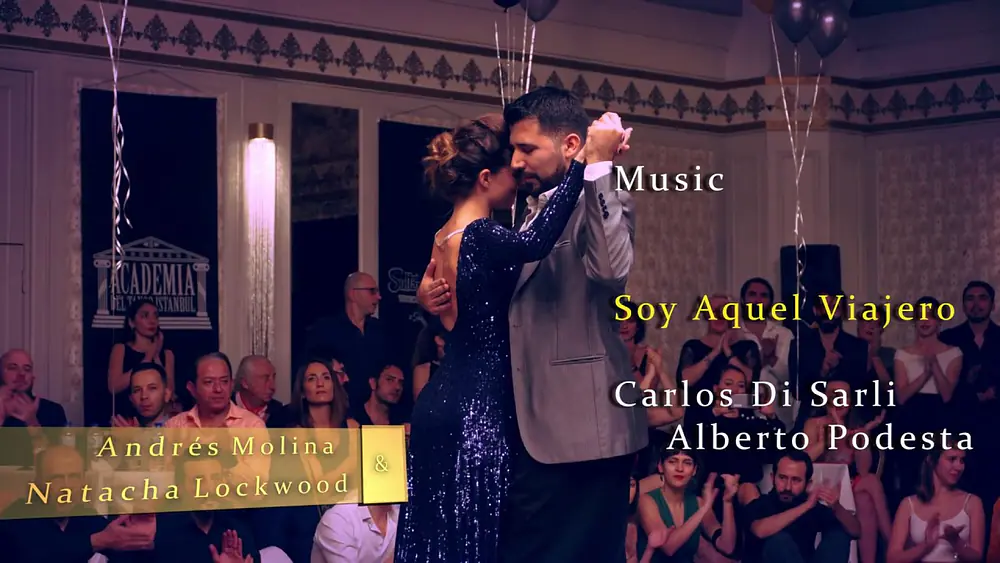 Video thumbnail for Natacha Lockwood & Andrés Molina on Fire! -Soy Aquel Viajero-Carlos  Di Sarli -#Sultanstango'18