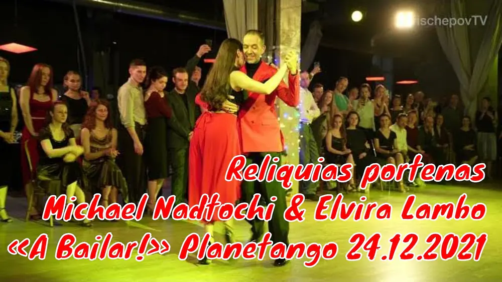 Video thumbnail for Reliquias portenas, Michael Nadtochi & Elvira Lambo, 4-4,  «A Bailar!» #tango#milonga #theartoftango