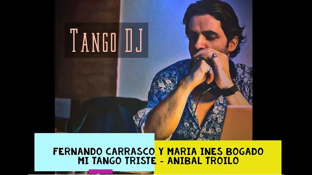 Video thumbnail for Fernando Carrasco y Maria Ines Bogado - Mi Tango Triste - Troilo
