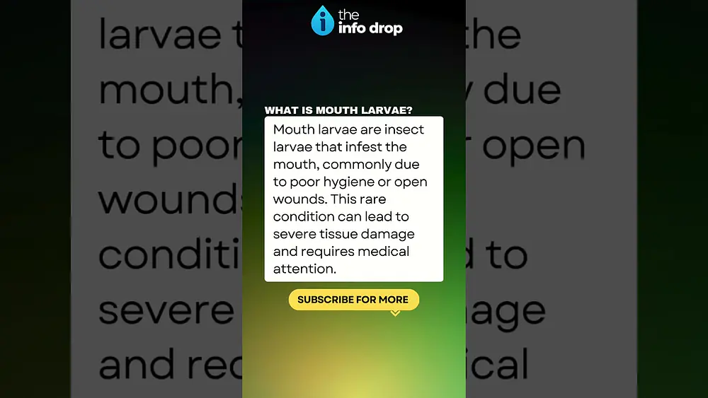 Video thumbnail of What is Mouth Larvae? #mouthlarvae #theinfodrop