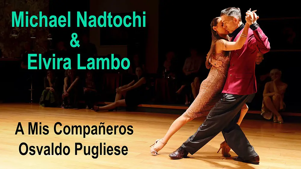 Video thumbnail for Michael Nadtochi & Elvira Lambo - Showdance: A Mis Compañeros -  Osvaldo Pugliese - 4K Video