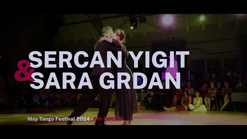 Video thumbnail for Sercan Yigit & Sara Grdan - "Dime Mi Amor" Juan D'Arienzo | May Tango Festival 2024